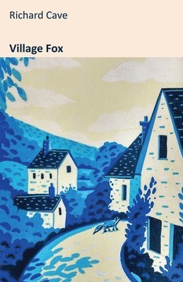 Richard Cave - Village Fox, Häftad