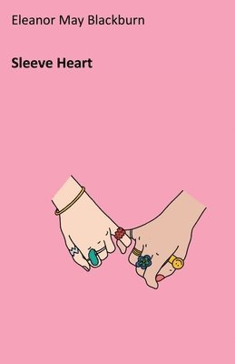 Eleanor May Blackburn - Sleeve Heart, Häftad