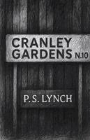 P S Lynch - Cranley Gardens, Häftad