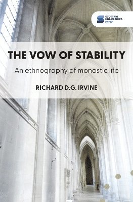 Richard D.G. Irvine - vow of stability, Häftad