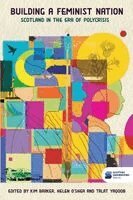 Kim Barker, Helen O'Shea - Building a feminist nation, Häftad