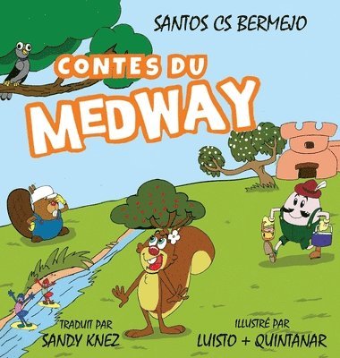 Santos Cs Bermejo - Contes du Medway, Inbunden