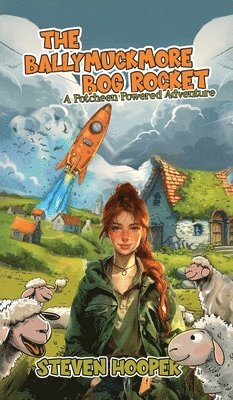 Steven Hooper - Ballymuckmore Bog Rocket, Inbunden