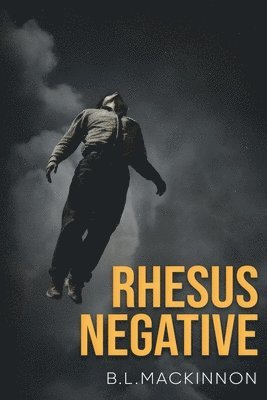 B L MacKinnon - Rhesus Negative, Häftad