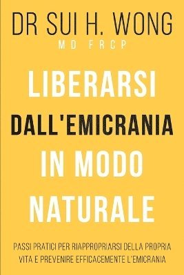 bokomslag Liberarsi dall'emicrania in modo naturale