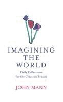 John Mann - Imagining The World, Inbunden