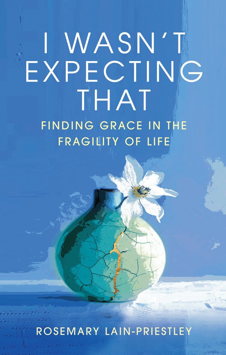 Rosemary Lain-Priestley - I Wasn't Expecting That, Häftad