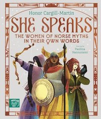 bokomslag She Speaks: The Women of Norse Myths in Their Own Words