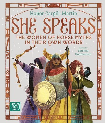 She Speaks: The Women of Norse Myths in Their Own Words 1