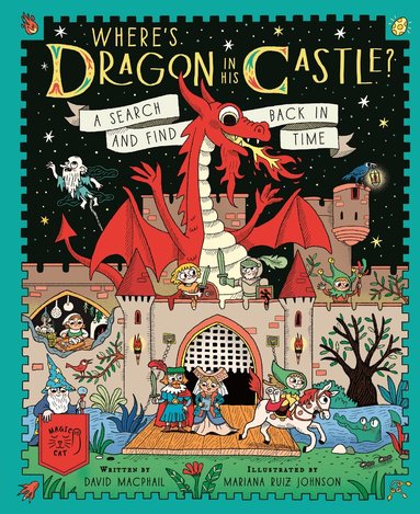 David Macphail - Where's Dragon in His Castle?, Inbunden