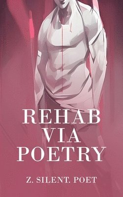 bokomslag Rehab Via Poetry