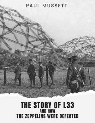 The Story of L33 and How the Zeppelins Were Defeated 1