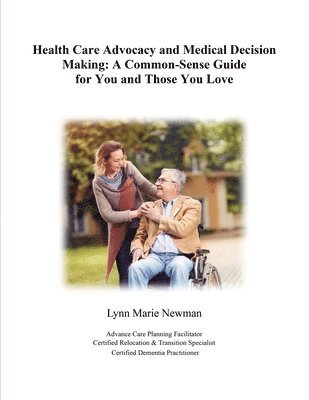 bokomslag Health Care Advocacy and Medical Decision Making