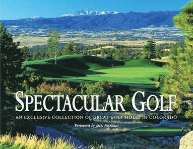 bokomslag Spectacular Golf of Colorado