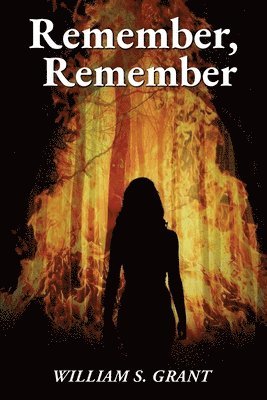 William S Grant - Remember, Remember, Häftad