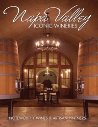 bokomslag Napa Valley Iconic Wineries