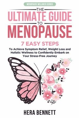 The Ultimate Guide to Menopause 1