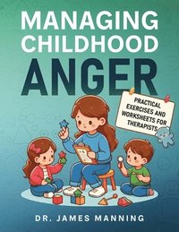 bokomslag Managing Childhood Anger