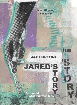 Jay Fortune - Jared's Story, Häftad