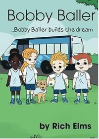bokomslag Bobby Baller Builds the Dream