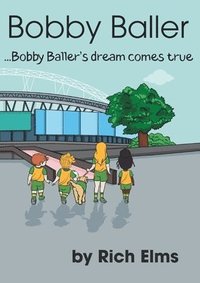 bokomslag Bobby Baller's Dream Comes True