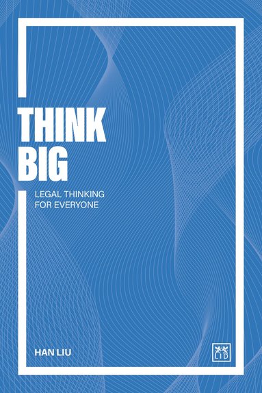 Han Liu - Think Big, Häftad