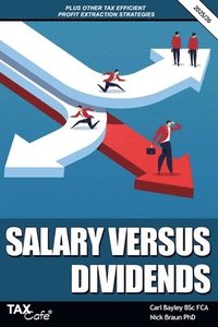 bokomslag Salary versus Dividends & Other Tax Efficient Profit Extraction Strategies 2025/26