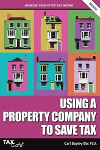 bokomslag Using a Property Company to Save Tax 2025/26