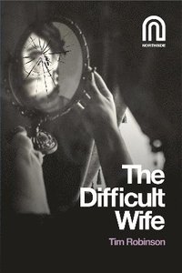 bokomslag The Difficult Wife