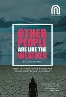 Vicki Anstey - Other People Are Like The Weather, Inbunden