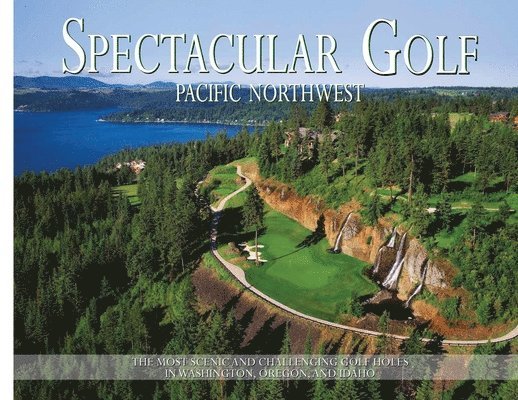 Spectacular Golf Pacific Northwest 1