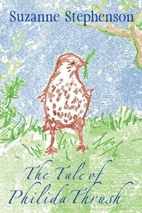 bokomslag Tale of Philida Thrush