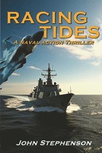 bokomslag Racing Tides: A Naval Action Thriller