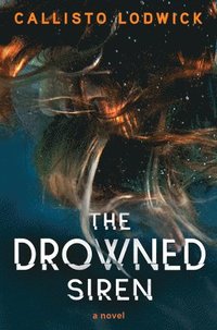 bokomslag The Drowned Siren