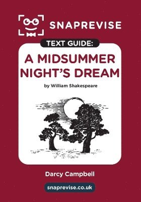 bokomslag SnapRevise A Midsummer Night's Dream Text Guide for English Literature
