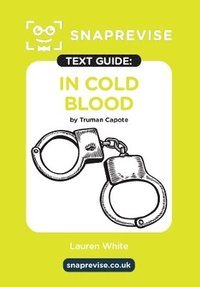 bokomslag In Cold Blood by Truman Capote SnapRevise Text Guide