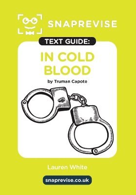 In Cold Blood by Truman Capote SnapRevise Text Guide 1