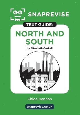 SnapRevise - SnapRevise North and South Text Guide for English Literature, Häftad