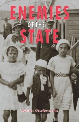 Teresa Radomska, Teresa Radomska - Enemies of the State, Häftad