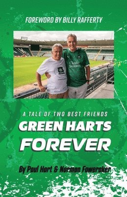 Paul Hart, Norman Foweraker - Green Harts Forever, Häftad