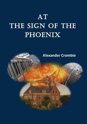 Alexander Crombie - At the Sign of the Phoenix, Häftad