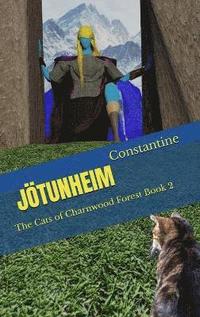 bokomslag Jotunheim: The Cats Of Charnwood Forest Book 2