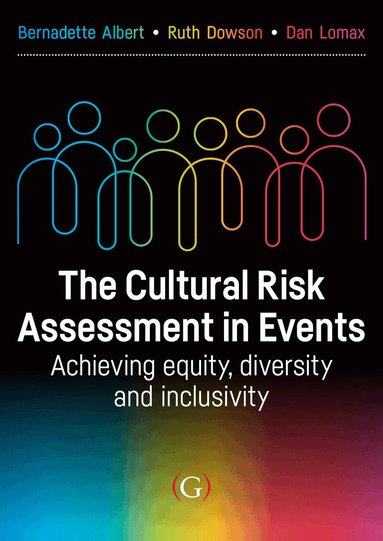 Bernadette Albert, Ruth Dowson, Dan Lomax - Cultural Risk Assessment in Events, Häftad