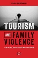 Elisa Zentveld - Tourism and Family Violence, Häftad