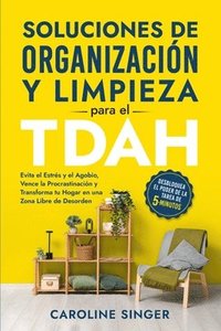 bokomslag Soluciones de Organizacin y Limpieza para el TDAH