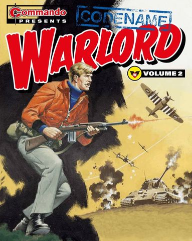 Dominic Teague - Commando Presents: Codename Warlord vol. 2, Häftad