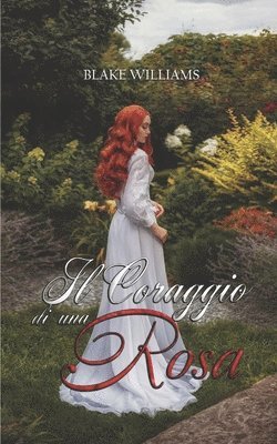 coraggio di una rosa