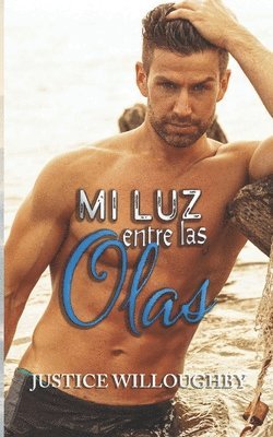 Justice Willoughby - Mi luz entre las olas, Häftad