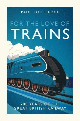 bokomslag For the Love of Trains