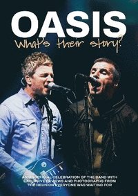 bokomslag Oasis: What's Their Story